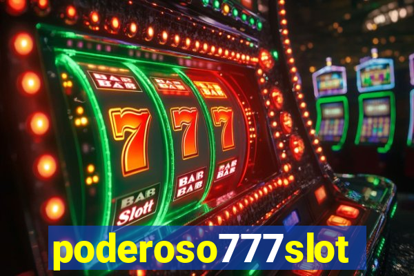 poderoso777slot