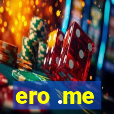 ero .me