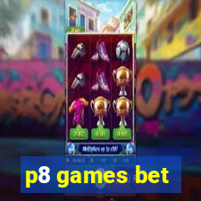 p8 games bet