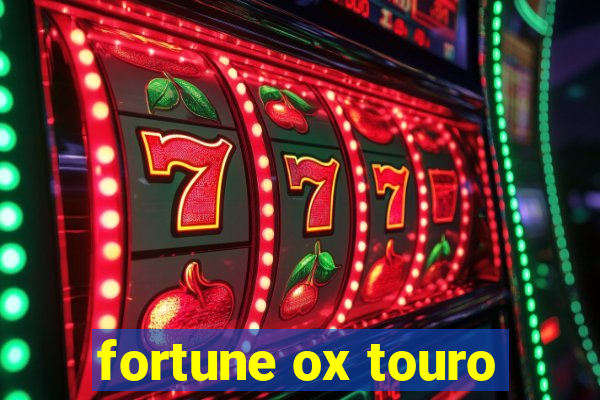 fortune ox touro