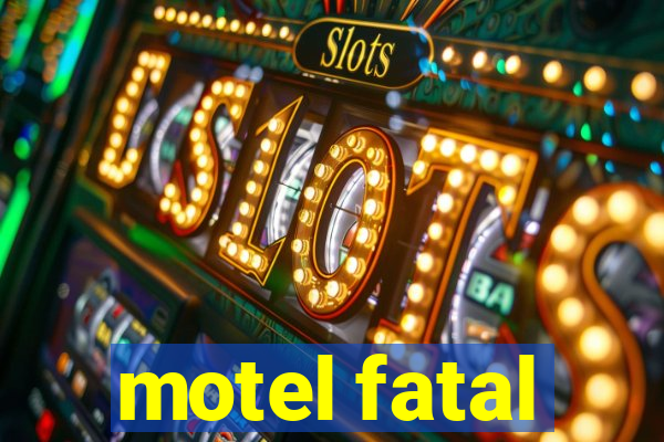 motel fatal