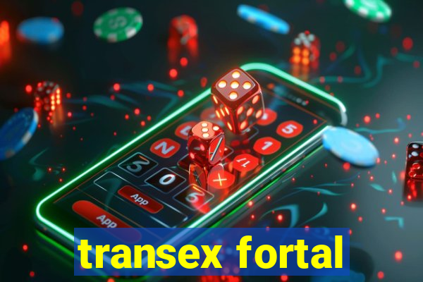 transex fortal