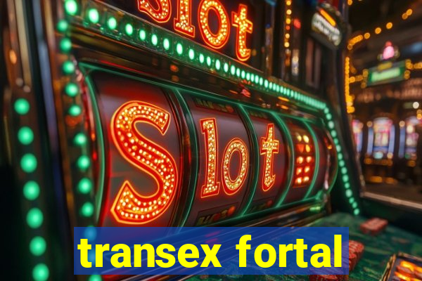 transex fortal