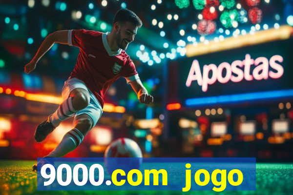 9000.com jogo cassino baixar