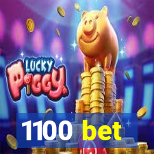 1100 bet