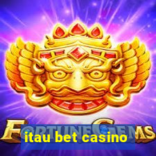 itau bet casino