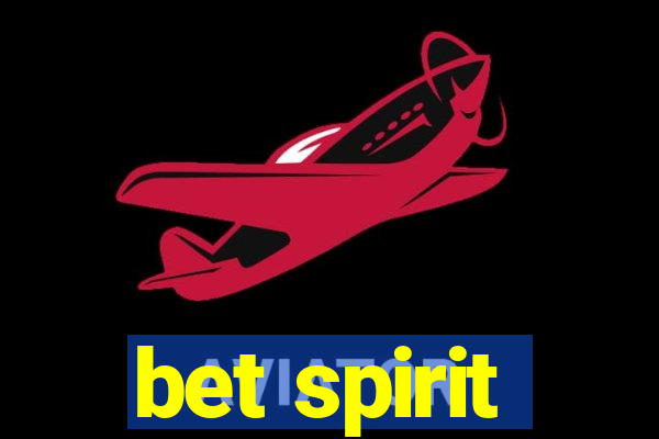 bet spirit