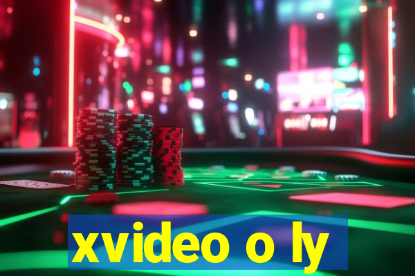 xvideo o ly