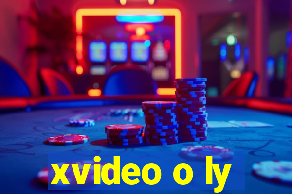 xvideo o ly