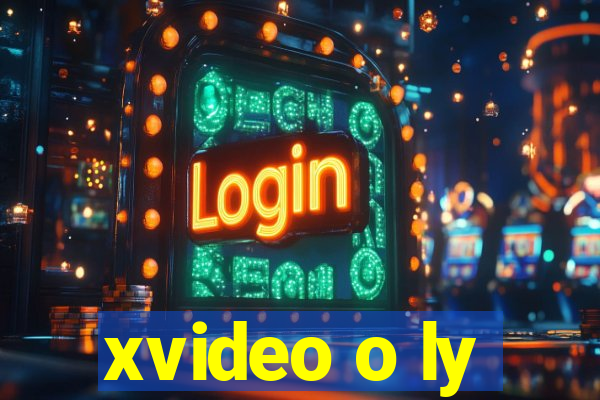 xvideo o ly