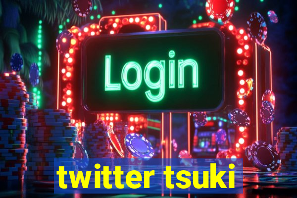 twitter tsuki