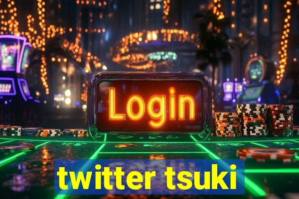 twitter tsuki