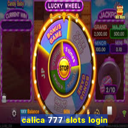 calica 777 slots login