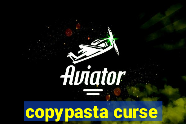 copypasta curse