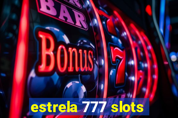 estrela 777 slots