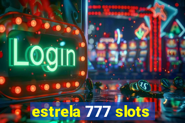 estrela 777 slots