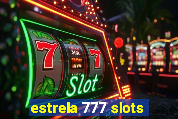 estrela 777 slots