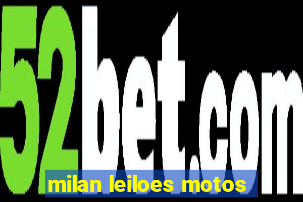 milan leiloes motos