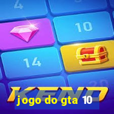 jogo do gta 10