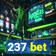 237 bet