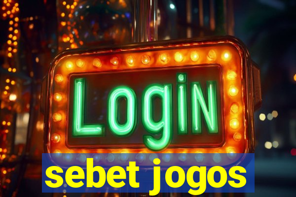 sebet jogos