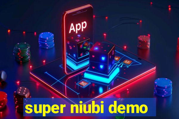 super niubi demo