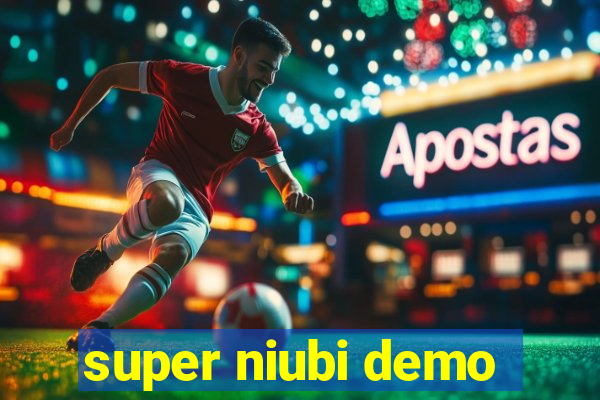 super niubi demo