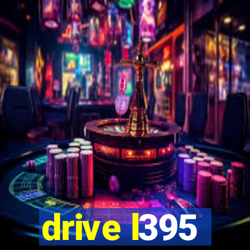 drive l395