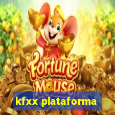 kfxx plataforma