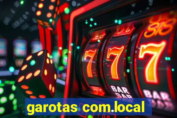 garotas com.local