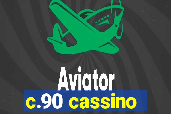 c.90 cassino