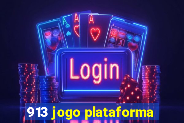 913 jogo plataforma