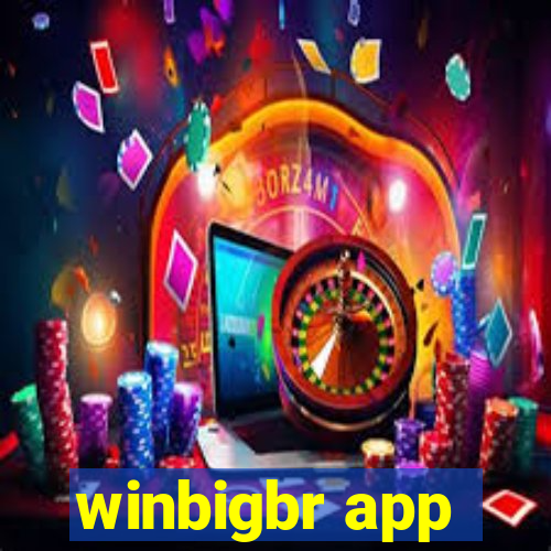 winbigbr app