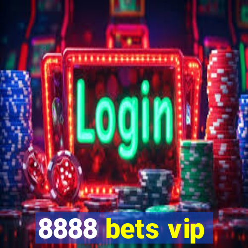 8888 bets vip