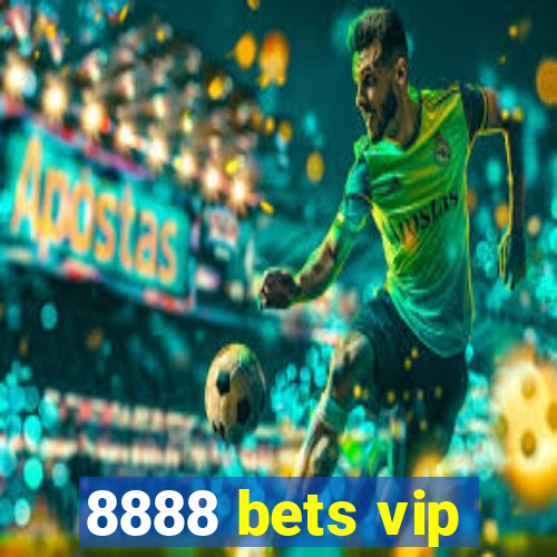 8888 bets vip