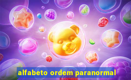 alfabeto ordem paranormal