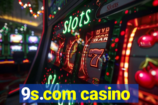 9s.com casino