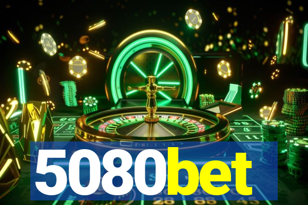 5080bet