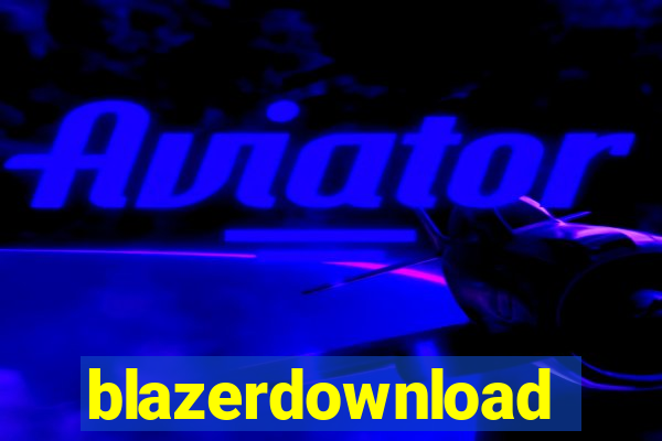 blazerdownload