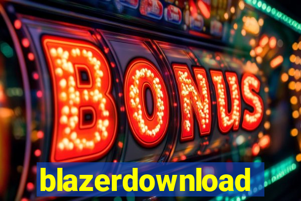 blazerdownload