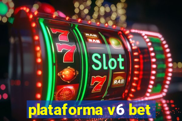 plataforma v6 bet