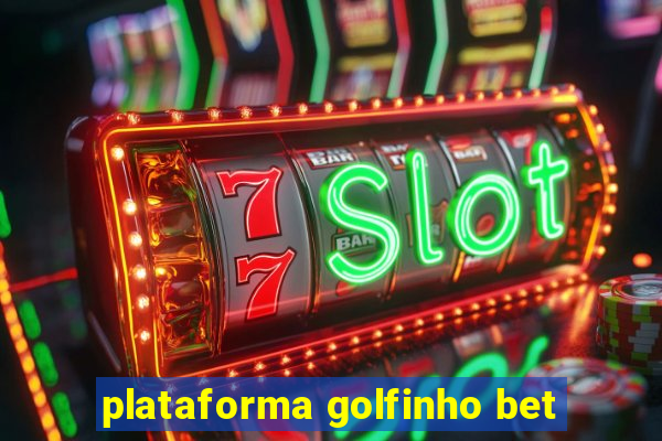 plataforma golfinho bet