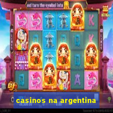 casinos na argentina