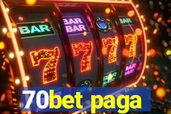 70bet paga