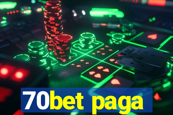 70bet paga