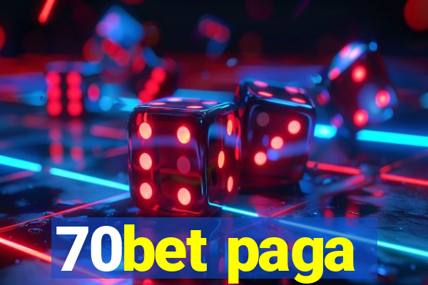 70bet paga