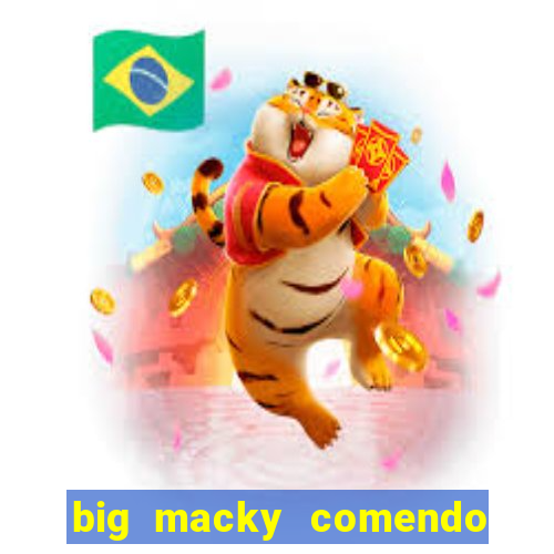 big macky comendo milena santos