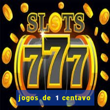 jogos de 1 centavo na blaze