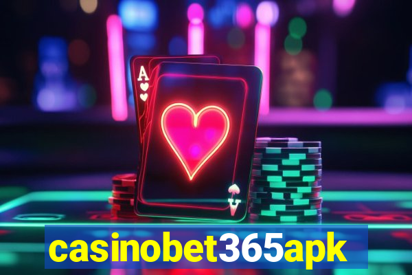 casinobet365apk