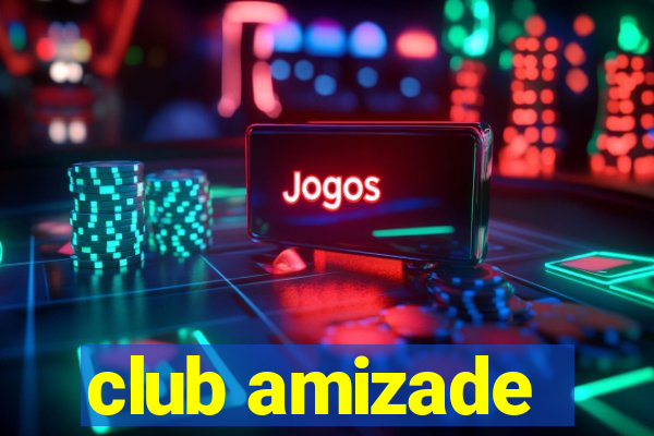 club amizade